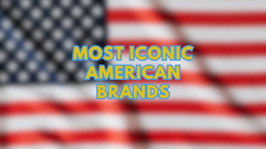 Most Iconic American Brands