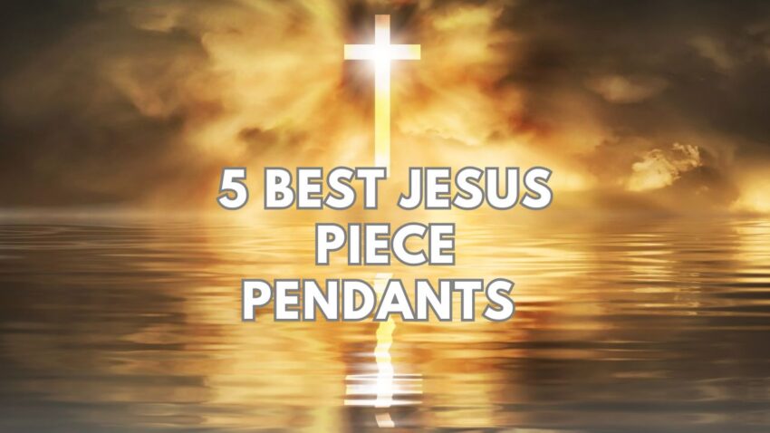 5 Best Jesus Piece Pendants