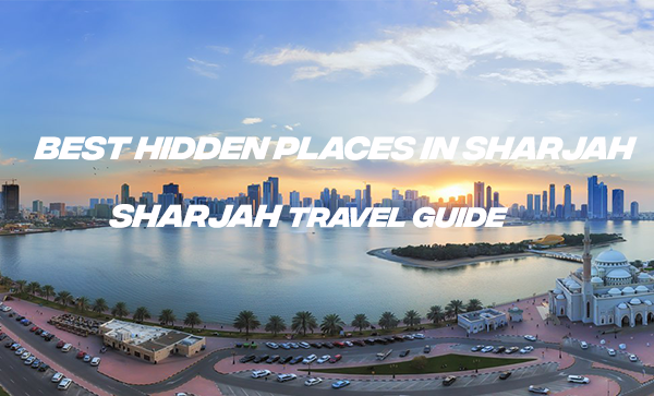 Hidden Places in SHARJAH